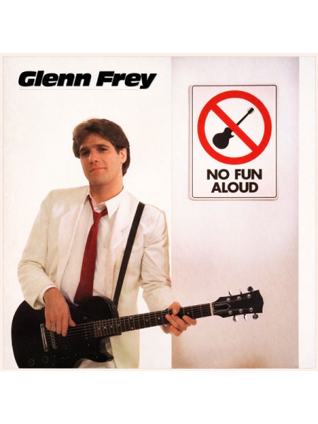 1402698	Glenn Frey – No Fun Aloud	Soft Rock	1982	Asylum Records – E1-60129	NM/NM	USA