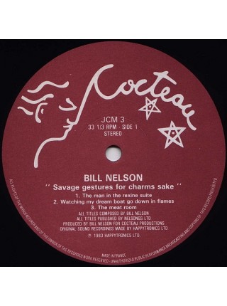 1403064	Bill Nelson – Savage Gestures For Charms Sake	Electronic, New Wave	1983	Cocteau Records – JCM 3	EX+/EX	England