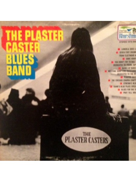 1403074	Plaster Caster Blues Band ‎– Plaster Caster Blues Band	Blues	1969	Flying Dutchman ‎– BTS-9001, BluesTime ‎– BTS-9001	VG+/EX	USA