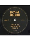 35005821		 Royal Blood  – Back To The Water Below	" 	Alternative Rock, Indie Rock"	Black	2023	" 	Black Mammoth Records – 5054197678714"	S/S	 Europe 	Remastered	01.09.2023