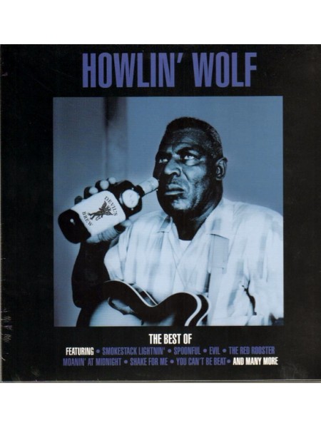 35006585	 Howlin' Wolf – The Best Of Howlin' Wolf	" 	Chicago Blues"	2014	" 	Not Now Music – CATLP105"	S/S	 Europe 	Remastered	15.04.2022