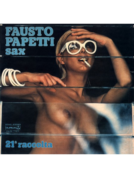 5000091	Fausto Papetti Sax – 21 Raccolta	"	Jazz, Rock"	1975	"	Durium – ms AI 77371"	EX+/EX+	Italy	Remastered	1975
