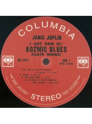 35004879		 Janis Joplin – I Got Dem Ol' Kozmic Blues Again Mama!	" 	Blues Rock"	Black	1969	" 	Music On Vinyl – MOVLP465, Columbia – KCS 9913"	S/S	 Europe 	Remastered	2012