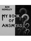 1700079		Ken Hensley – My Book Of Answers	"	Rock"	2021	"	Hear No Evil Recordings – HNELP144"	S/S	Europe	Remastered	2022	WHITE/BLACK