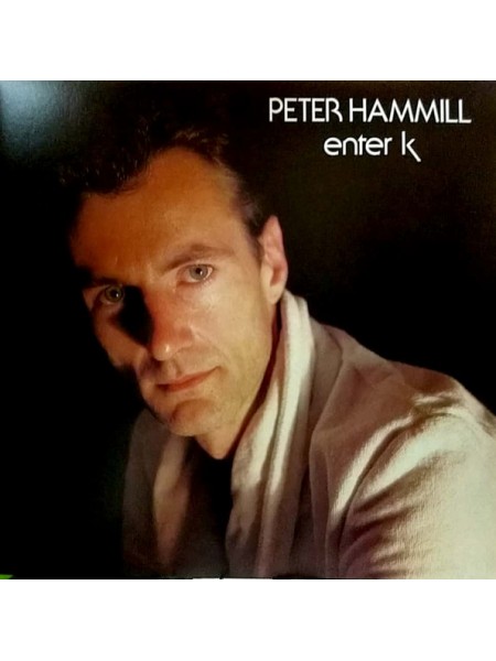 35007649	 Peter Hammill – Enter K	" 	Prog Rock"	1982	" 	Madfish – SMALP1069"	S/S	 Europe 	Remastered	21.10.2016