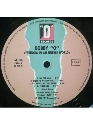 5000121	Bobby "O"* – Freedom In An Unfree World	"	Synth-pop, Disco"	1983	"	Hispavox – (60) 160 184, ""O"" Records – (60) 160 184"	EX+/EX	Spain	Remastered	1984