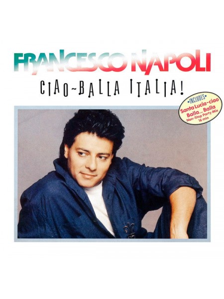 3000099		Francesco Napoli – Ciao - Balla Italia!	"	Italo-Disco, Europop"	1990	"	Hansa – 210 839"	EX+/EX	Germany	Remastered	1990