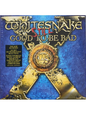 1403488		Whitesnake - Still Good To Be Bad  , 2lp,  Blue Translucent	Hard Rock	2008	Rhino Records – RCV1 695446	S/S	Germany	Remastered	2023