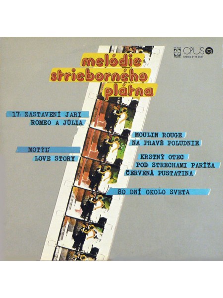 203107	Orchester Studio Brno – Melódie Strieborného Plátna			1977	"	Opus – 9116 0507"		EX/VG		"	Czechoslovakia"