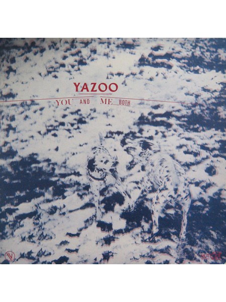 5000147	Yazoo – You And Me Both, vcl.	"	Synth-pop"	1983	"	Mute – 540047, Vogue – 540047"	EX+/EX+	France	Remastered	1983