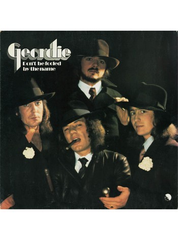 1400167		Geordie – Don't Be Fooled By The Name	Classic Rock	1974	EMI – EMA 764, EMI – 0C 064 ◦ 94950	EX/NM	UK	Remastered	1974