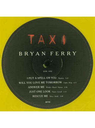 35006917		 Bryan Ferry – Taxi 	" 	Art Rock, Pop Rock, Vocal"	Yellow, RSD, Limited	1992	" 	BMG – BMGCAT571LP"	S/S	 Europe 	Remastered	25.11.2022