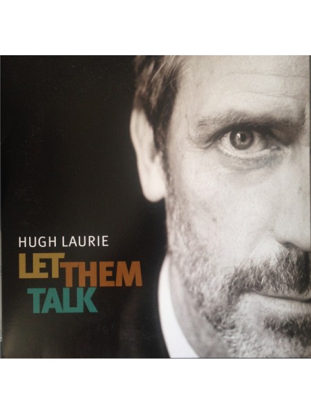 35006859	 Hugh Laurie – Let Them Talk  2lp	" 	Louisiana Blues"	2011	" 	Warner Bros. Records – 2564672942"	S/S	 Europe 	Remastered	29.04.2011