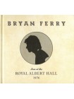 35006886		 Bryan Ferry – Live At The Royal Albert Hall 1974	" 	Glam"	Black	2020	" 	BMG – 538255771"	S/S	 Europe 	Remastered	07.02.2020