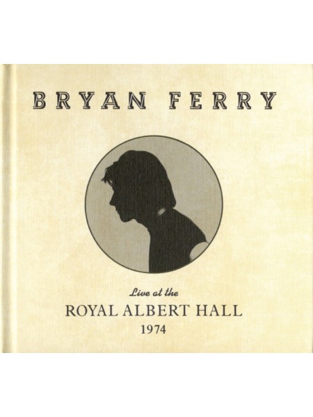 35006886	 Bryan Ferry – Live At The Royal Albert Hall 1974	" 	Glam"	2020	" 	BMG – 538255771"	S/S	 Europe 	Remastered	07.02.2020