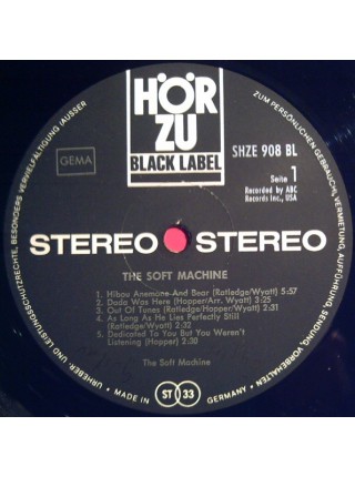 1403303		Soft Machine – The Soft Machine	        Jazz-Rock, Psychedelic Rock	1970	"	Hör Zu Black Label – SHZE 908 BL, Probe – SHZE 908 BL"	NM/EX	Germany	Remastered	1970