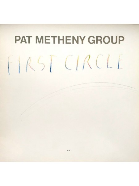 1403359	Pat Metheny Group – First Circle	Contemporary Jazz	1984	ECM Records – ECM 1278, ECM Records – 823 342-1	NM/NM	Germany