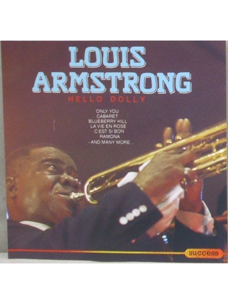 1403373	Louis Armstrong – Hello Dolly	Dixieland, Swing, Vocal	1989	Success – 2096LP	EX+/EX+	Italy