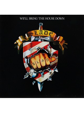 600335	Slade – We'll Bring The House Down		1981	Cheapskate Records – ZL 25353	EX+/EX+	Germany