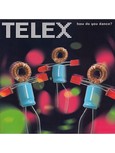 1400599	Telex – How Do You Dance?	2006	"	Virgin – 0946 3 45543 1 2, Labels – 0946 3 45543 1 2"	NM/NM	Belgium