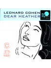 35015010	 	 Leonard Cohen – Dear Heather	"	Soft Rock, Folk Rock "	Black, 180 Gram	2004	" 	Columbia – 88985435301, Sony Music – 88985435301"	S/S	 Europe 	Remastered	12.10.2017