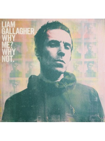 35014190	 Liam Gallagher – Why Me? Why Not.	"	Alternative Rock "	Black, Gatefold	2019	" 	Warner Records – 0190295408398"	S/S	 Europe 	Remastered	20.09.2019