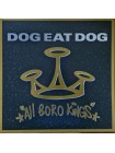 35014296	 Dog Eat Dog – All Boro Kings	" 	Funk Metal, Hardcore"	Smoke, 180 Gram, Limited	1994	" 	Music On Vinyl – MOVLP2821"	S/S	 Europe 	Remastered	02.02.2024