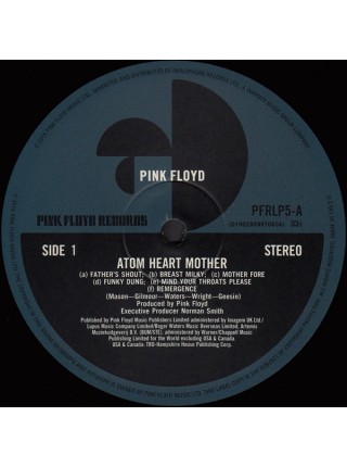 35000217	Pink Floyd – Atom Heart Mother 	" 	Psychedelic Rock, Prog Rock"	1970	Remastered	2016	" 	Pink Floyd Records – PFRLP5, Pink Floyd Records – 0190295997083"	S/S	 Europe 