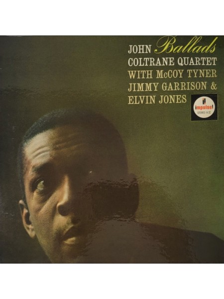 33000286	 John Coltrane Quartet – Ballads	 Jazz, Hard Bop, Post Bop	 Album	1963	" 	Impulse! – 00011105015615"	S/S	 Europe 	Remastered	07.08.22