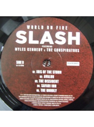 33002215	 Slash  – World On Fire, 2lp	" 	Alternative Rock, Rock & Roll, Blues Rock"	 Album	2014	" 	Roadrunner Records – RR75581"	S/S	 Europe 	Remastered	15.09.14