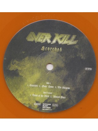 35015072	 	 Overkill – Scorched	"	Thrash "	Orange, Gatefold, Limited, 2lp	2023	" 	Nuclear Blast – NBR 69574"	S/S	 Europe 	Remastered	24.11.2023