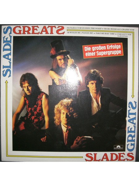 400953	Slade – Slades Greats ( CLUB EDITION )		1984	Polydor – 14 438 6	EX+/EX+	Germany