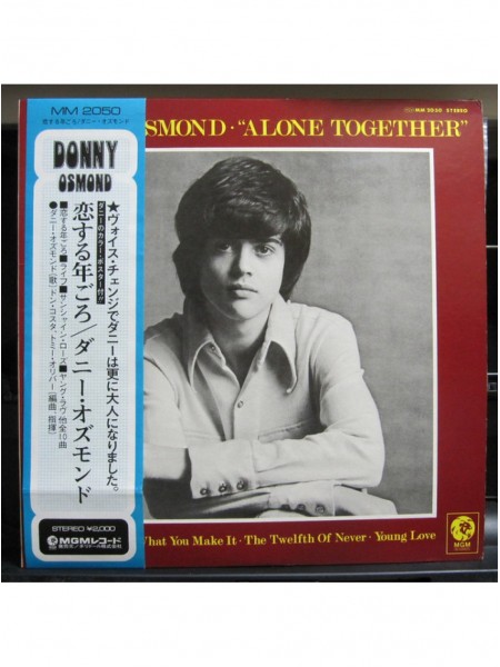 400829	Donny Osmond ‎– Alone Together ( OBI - повреждена, ins)		1973	MGM Records ‎– MM 2050	EX/EX	Japan