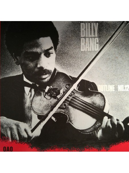 1404854		Billy Bang – Outline No. 12	OBI	Jazz, Modern, Contemporary Jazz, Free Improvisation	1983	Celluloid – 25AP 2756, CBS/Sony – 25AP 2756	NM/NM	Japan	Remastered	1983