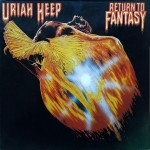 1403583		Uriah Heep – Return To Fantasy 	Hard Rock	1975	Bronze – 28 783-270, Bronze – 28 783 XOT	EX/EX	Germany	Remastered	1983