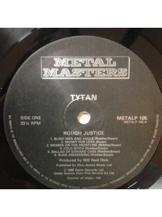 1404876		Tytan – Rough Justice		Heavy Metal 	1985	Metal Masters – METALP 105	EX+/EX+	England	Remastered	1985