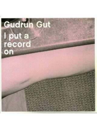 1404888		Gudrun Gut – I Put A Record On		Electronic, Leftfield, Abstract, Downtempo	2007	Monika Enterprise – monika 55	Mint/Mint	Germany	Remastered	2007
