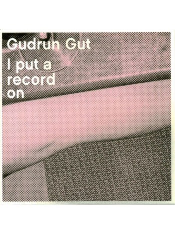 1404888		Gudrun Gut – I Put A Record On		Electronic, Leftfield, Abstract, Downtempo	2007	Monika Enterprise – monika 55	Mint/Mint	Germany	Remastered	2007