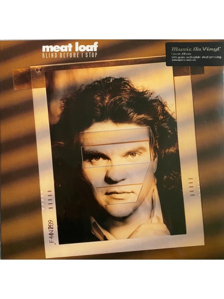 35006289	 Meat Loaf – Blind Before I Stop	" 	Pop Rock, Arena Rock"	1986	" 	Music On Vinyl – MOVLP 2763"	S/S	 Europe 	Remastered	24.06.2022