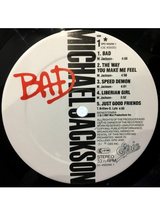 1404939		Michael Jackson – Bad		Pop Rock, Soul, Funk, Dance-pop	1987	Epic – EPC 450290 1, Epic – OE 40600	NM/NM	Europe	Remastered	1987