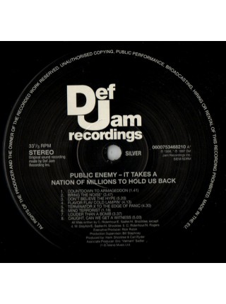 35016818	 	 Public Enemy – It Takes A Nation Of Millions To Hold Us Back	" 	Hip Hop"	Black, 180 Gram	1988	" 	Def Jam Recordings – 0600753468210"	S/S	 Europe 	Remastered	02.12.2013