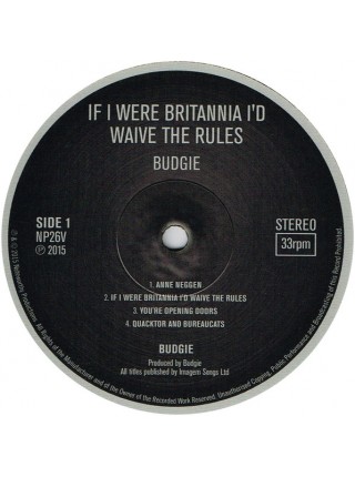 35016843	 	 Budgie – If I Were Brittania I'd Waive The Rules	" 	Hard Rock"	Black	1976	" 	Noteworthy Productions – NP26V"	S/S	 Europe 	Remastered	23.10.2015