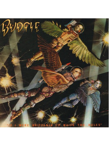 35016843	 	 Budgie – If I Were Brittania I'd Waive The Rules	" 	Hard Rock"	Black	1976	" 	Noteworthy Productions – NP26V"	S/S	 Europe 	Remastered	23.10.2015