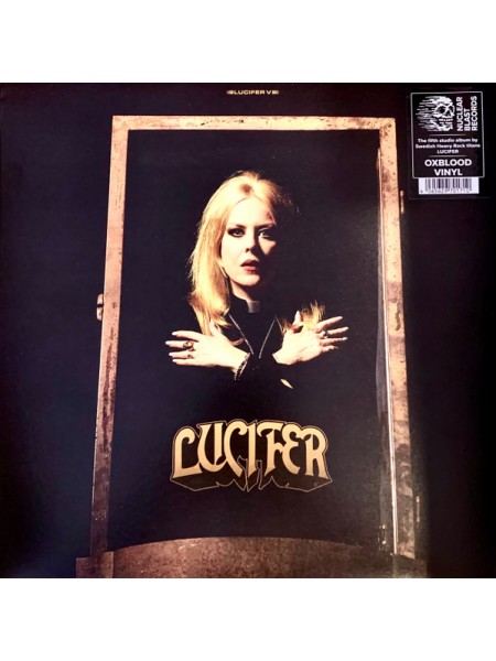 35014437	 Lucifer  – Lucifer V	" 	Doom Metal, Hard Rock"	Oxblood, Gatefold	2024	"	Nuclear Blast – NBR 70171 "	S/S	 Europe 	Remastered	26.01.2024