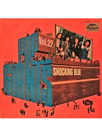 600077		Shocking Blue – Pop Giants, Vol. 22	"	Pop Rock"	###	"	Brunswick – 2911 533"	EX+/EX+	Germany	Remastered	###