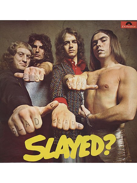 600215	Slade – Slayed?		,	1972	,	Polydor – 2383-163		UK,	EX+/EX+
