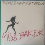 35007874	 Premiata Forneria Marconi – Miss Baker  (coloured) 	" 	Rock, Pop, Classical"	1987	" 	Sony Music – 19658706341"	S/S	 Europe 	Remastered	02.12.2022