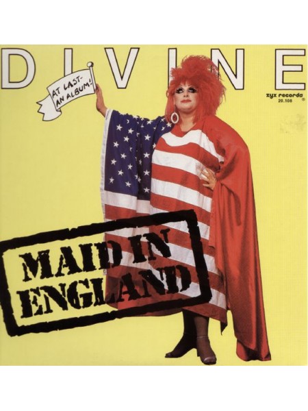 500720	Divine – Maid In England	"	Hi NRG, Disco"	1988	"	ZYX Records – ZYX 20108, ZYX Records – ZYX 20.108"	NM/NM	Germany