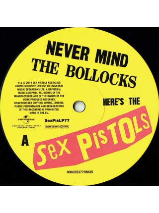 35003217		 Sex Pistols – Never Mind The Bollocks Here's The Sex Pistols	" 	Punk"	Black, 180 Gram	1977	" 	Universal Music Group International – SexPisLP77"	S/S	 Europe 	Remastered	02.06.2014
