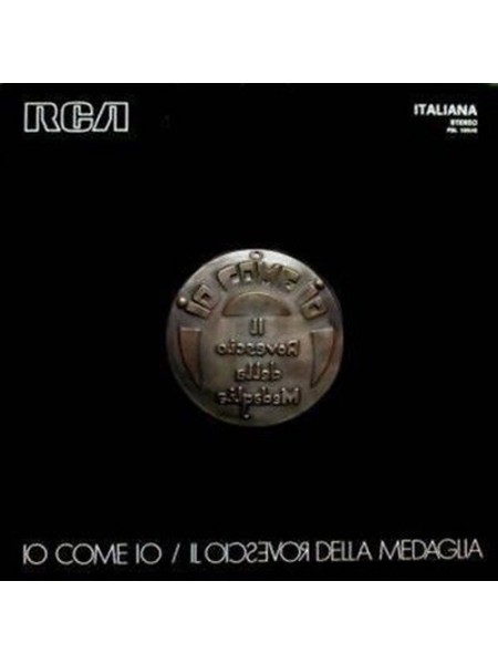 35005753	 Il Rovescio Della Medaglia – Io Come Io  (coloured)	" 	Prog Rock"	1972	" 	RCA – 19439785811"	S/S	 Europe 	Remastered	09.06.2023